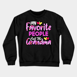 My Favorite People Call Me grandma Cute Floral Mother's Day Crewneck Sweatshirt